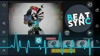 How to do Beat sync Edit in Kinemaster🔥.