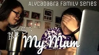 AFS • Ep 1 -  My Mum