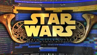 Star Wars Wars Main Title - Virtual Orchestra [ Midi mockup 2024 version ]
