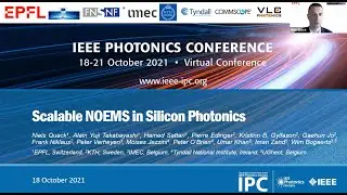 IPC2021 - Niels Quack - Scalable NOEMS for Silicon Photonics