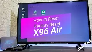 How to Reset X96 Air Hard Reset Android Smart Box