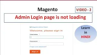 I B KUMAR | Not Loading Magento Admin Login Page 🔥🔥 | Magento Video Tutorials  Updated 2021