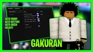 *NEW* Gakuran Script - Auto Parry, Auto Rhythm, Auto Green & More (Keyless)