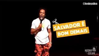SALVADOR É BOM DEMAIS - CORTES DO KEDNY