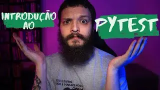 Pytest: Uma introdução - Live de Python 