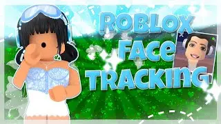 ROBLOX FACE TRACKING...
