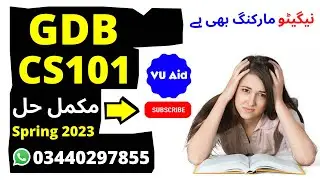 CS101 GDB  Solution  2023 | CS101 GDB Solution Spring 2023 | CS101 GDB