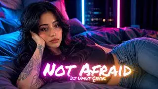 Dj Umut Çevik - Not Afraid ( Club Mix )
