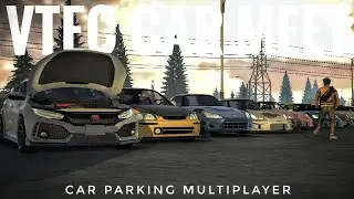 Car Parking Multiplayer | VTEC Car Meet