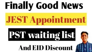 Finally Good News for: || JEST Offer order || PST Waiting || Prof Rasheed Mirani Senior