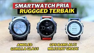 7 SMARTWATCH PRIA AKTIF OUTDOOR TERBAIK 2024