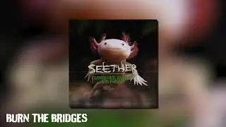 Seether - Burn The Bridges (Official Visualizer)