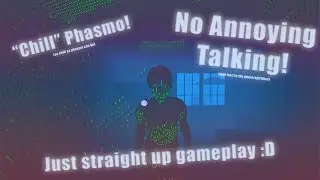 Chill Phasmophobia Gameplay Ghost Hunting | No Commentary