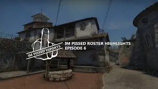IM PISSED ROSTER HIGHLIGHTS - EPISODE 6