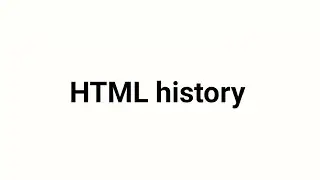 HTML history | HTML tutorial for beginners| 