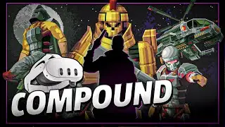 Compound - Meta Quest 3 Gameplay | First Minutes [No Commentary]