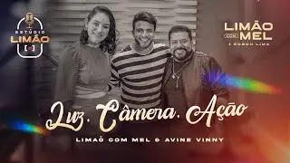 ESTÚDIO LIMÃO - LUZ CÂMERA AÇÃO feat AVINE VINNY