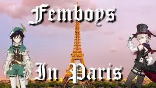 Femboys in Paris (Ai Cover)