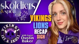 Vikings - Lions Recap [Sigh] with Dustin Baker