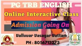 PG TRB ENGLISH|Online Interactive Class| Valluvar Vasagar Vattam|Ph: 8056713273..