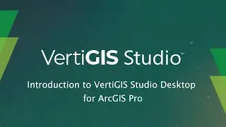 Introduction to VertiGIS Studio Desktop for ArcGIS Pro - VertiGIS Tech Tips Series