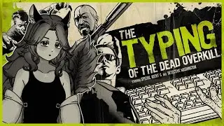 Typing of the Dead | WhatGiraffe VtuberEN