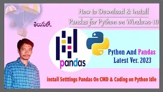How to Download & Install Pandas for Python on Windows10/11 Latest Ver.2023