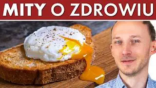 Popularne mity o zdrowiu. Jajka, ser twarogowy, gorączka i inne