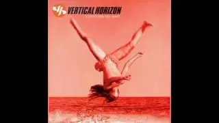 Vertical Horizon - Everything you want (LOWER PITCH)