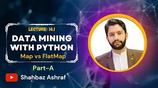 14.1 Introduction to Frameworks | Map vs FlatMap Part A | Data Mining with Python in English 
