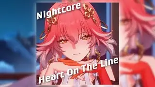 Nightcore - Heart On The Line (Mblue)