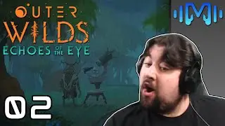 LEARNING - Outer Wilds: EotE (Part 2)