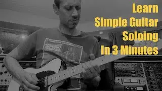 How to Guitar Solo in 3 Minutes easy tutorial