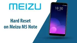 How to Hard Reset on Meizu M5 Note?