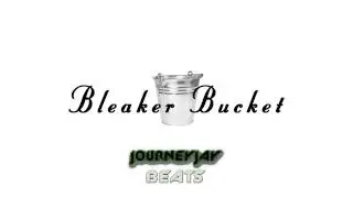 Bleaker Bucket
