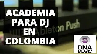 COMO ES UNA ACADEMIA DE DJ EN COLOMBIA