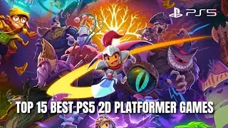 Top 15 Best PS5 2D Platformer Games | 2025