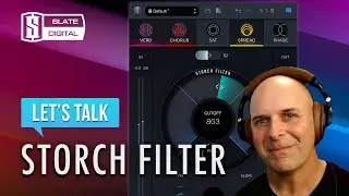 Let's Talk!... Slate Digital Storch Filter | Carlo Libertini