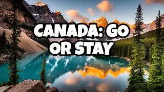 Is it worth Coming to Canada in 2024 | Coming to Canada in 2024 | Canada life