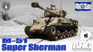 War Thunder: M-51 “Super Sherman”,  Israeli, Tier-4, Medium Tank