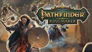 Pathfinder: Kingmaker первое прохождение ч.100