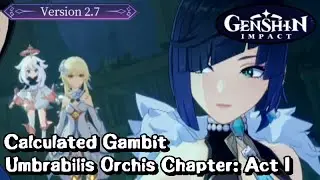 Yelan's Story Quest - Umbrabilis Orchis Chapter: Act I - Genshin Impact