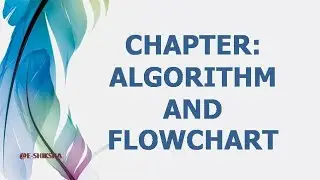 CHAPTER: FLOWCHART AND ALGORITHM #class8icse #shardakarmakar