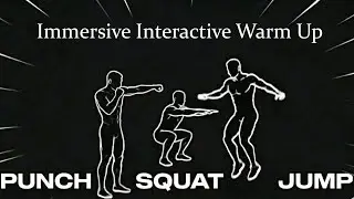 Immersive Interactive Warm Up / Cardio Game - Episode 6