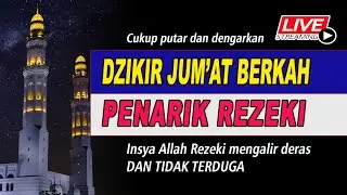 Dzikir Jum'at Berkah _ Insha Allah REJEKI TAK TERDUGA berlimpah