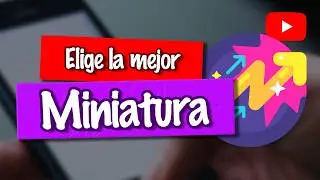 La MEJOR MINIATURA en YouTube. Guía completa de "Prueba y Compara" | [EYT]