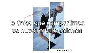 KABLITO - Puto Colchón (Lyric Video)