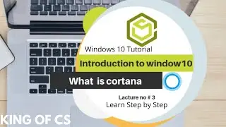 Introduction to Windows 10 lecture # 3 | What is Cortana in Windows 10 Step by Step Urdu 2020