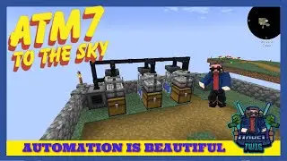 All The Mods 7 To The Sky | Ep4 | Basic Automation Achieved!