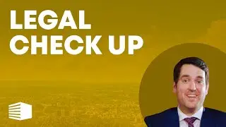 Legal Check Up  |  What You Should Check & When